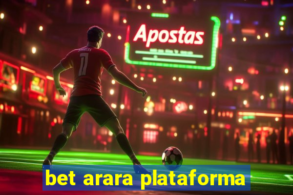 bet arara plataforma